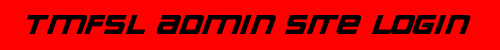 TMFSL Admin Site Login